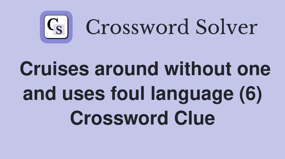 cruises 6 crossword clue